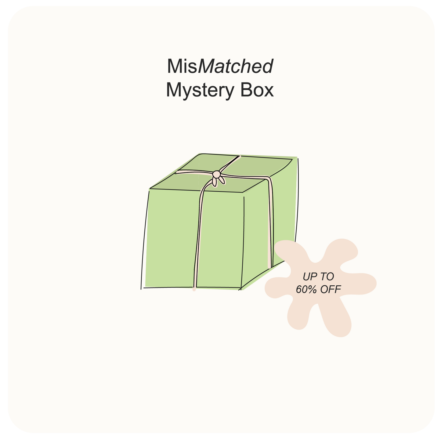 MisMatched Mystery Box